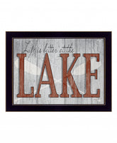 Life Is Better At The Lake 3 Black Framed Print Wall Art